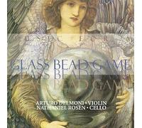 Arturo Delmoni & Nathaniel Rosen - Music for a Glass Bead Game by Arturo Delmoni & Nathaniel Rosen (2000-12-13)