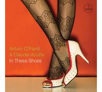 Arturo O'Farrill & Claud - In These Shoes