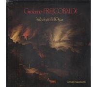 Arturo Sacchetti - Girolamo Frescobaldi - Anthologie De L'orgue