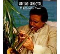 Arturo Sandoval - Arturo Sandoval & the Latin Tr