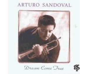Arturo Sandoval - Dream Come True/GRP [Import]