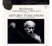Arturo Toscanini – Beethoven : Symphonies n°3 & 8 – Collection Arturo Toscanini Vol. 23 – RCA