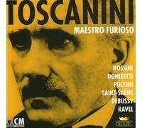 Arturo Toscanini Rossini,Donizetti,Puccini,Debussy,Ravel