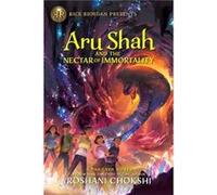 Rick Riordan Presents: Aru Shah And The Nectar Of Immortality-A Pandava Novel Book 5