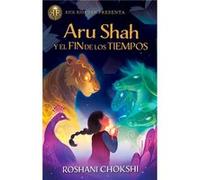 Aru Shah Y El Fin De Los Tiempos - [Livre en VO] Chokshi, Roshani (Auteur)
