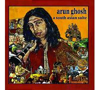 Arun Ghosh - A South Asian Suite [Import]