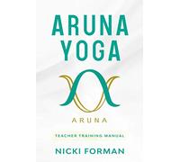 Aruna Yoga Teacher Training Manual