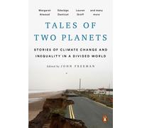 Arundhati Roy, John Freeman – Récits de deux planètes – Climat et inégalités – Poche