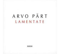 ARVO PART - Lamentate