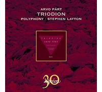 Arvo Pärt : Triodion & Autres Œuvres Chorales (30 Ans Hyperion)