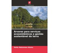 Árvores para serviços ecossistémicos e gestão sustentável da terra