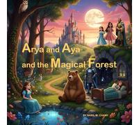 Arya and Aya and the magical forest