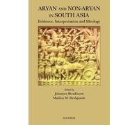 Aryan and Non-aryan in South Asia: Evidence, Interpretation and Ideology