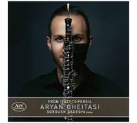 Aryan Gheitasi - From Italy To Persia [Compact Discs]