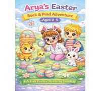 Arya's Easter S ind Adventure Ages 3-5: A fun Easter activity book