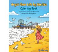 Arya's Slow Life by the Sea:Coloring Book