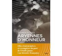 Aryennes d'honneur Damien Roger (Auteur)