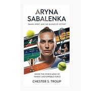 Aryna Sabalenka: Smash, Spirit, and the Silence of Victory: Inside the Fierce Mind of Tennis’ Unstoppable Force