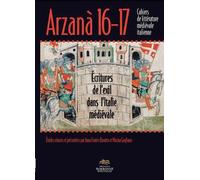 Arzana, cahiers de littérature médiévale italienne, n°16-17/2013. Ec T16-17 - Marina Marietti - Presses De La Sorbonne Nouvelle - broché - Revue