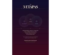 AS 3 ETAPAS: Um guia para entender o que uma mulher vive antes, durante e depois da gravidez, até 3 anos após o parto