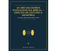 As 300 Melhores Passagens da Bíblia - Edição de Estudo e Memória: Memorize as Passagens Mais Amadas por Tema - Caça-Palavras em Letra Grande com Revisões de Memória