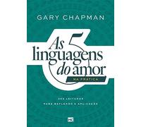 As 5 linguagens do amor na prática: 365 leituras para reflexão e aplicação