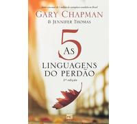 As 5 Linguagens Do Perdão - 2ª Edição