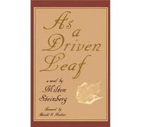 As a Driven Leaf by Milton Steinberg Milton Steinberg (Auteur)