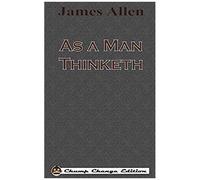 As A Man Thinketh (Chump Change Edition)