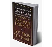 As a Man Thinketh & Out from the Heart in Hindi (मनुष्य जैसा सोचता है और दिल से निकले उद्गार : Manushya Jaisa Sochta Hai & Dil se Nikle Udgaar) (Hindi Edition)