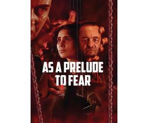 As A Prelude To Fear