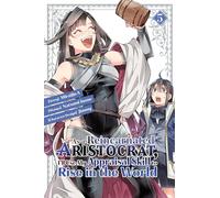 As a Reincarnated Aristocrat, I'll Use My Appraisal Skill to Rise in the World 5 (manga)