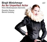 Birgit Minichmayr - As An Unperfect Actor: Nine Shakespeare Sonnets [New CD] Aus