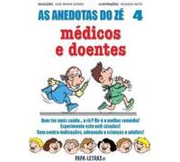 As Anedotas Do Zé ? Médicos E Doentes José Maria Gomes (Auteur)