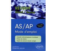 AS/AP. Mode d'emploi. Nouvelle édition - Philippe-Jean Quillien - Ellipses - broché - Etude