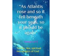 “As Atlantis rose and so it fell beneath your seas, so it should be again”