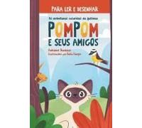 As Aventuras Coloridas Da Gatinha Pompom E Seus Amigos