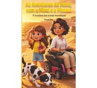 As Aventuras da Nono, com a Mimi e o Pintas!: O mistério das areias movediças!