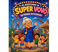 As Aventuras da Super Vovó: no Parque de Diversão