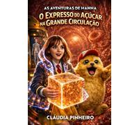 As Aventuras de Hanna: O Expresso do Açúcar na Grande Circulação