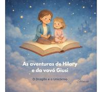 As aventuras de Hilary e da vovó Giusi: O Dragão e o Unicórnio