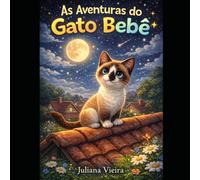 As Aventuras do Gato Bebê: Uma história sobre amizade e honestidade
