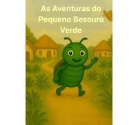 As Aventuras do Pequeno Escaravelho Verde