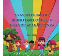 As Aventuras do Reino das Cores: e o Grande Apagão Cinza