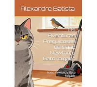 As Aventuras Preguiçosas de Isaac Newton, o Gato folgado: Isaac Newton, o Gato Folgado