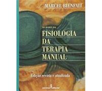 As Bases Da Fisiologia Da Terapia. Manual Marcel Bienfait (Auteur)