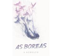 As Boreas - S. Schultz - S. Schultz - ebook (ePub) - Livre