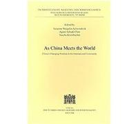 As China Meets the World, Beitrage Zur Kultur- Und Geistesgeschichte Asiens Susanne Weigelin-Schwiedrzik (Auteur)