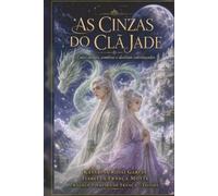 As Cinzas do Clã Jade: Entre deuses, sombras e destinos entrelaçados