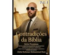 As Contradições da Bíblia - Vol 2: Análise Crítica de Novas Contradições Textuais e Históricas